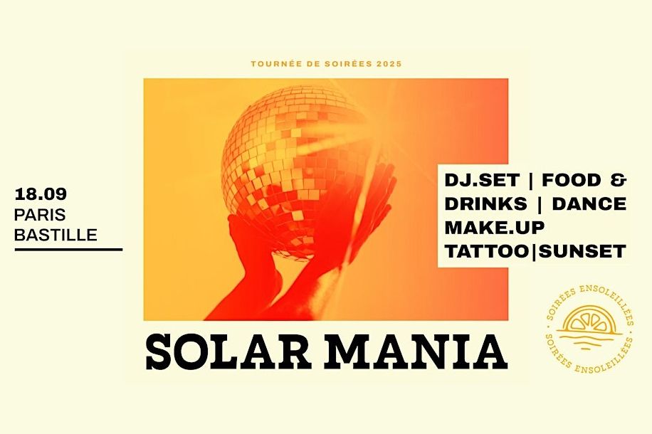 Soirée免费入场，Solar Mania 太阳狂欢夜，DJ演出+开胃酒+闪光纹身，去Bastille抓住夏天的尾巴
