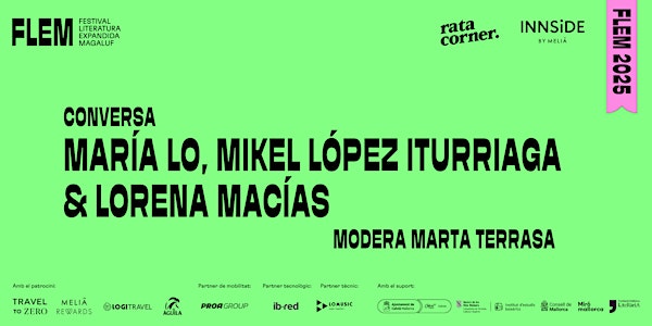 Mikel López Iturriaga、Lorena Macías & Maria Lo文学对谈 Calvià来了！与作家面对面，开启你的文学早晨