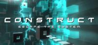 《Construct: Escape the System》